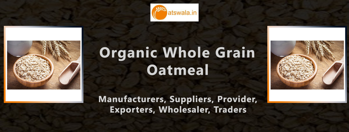 Organic Whole Grain Oatmeal Provider